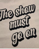 2ND CLOSET THE SHOW MUST GO ON PRINTED T-SHIRT